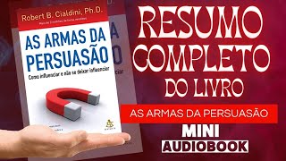 AS ARMAS DA PERSUASÃO  RESUMO EM MINI AUDIOBOOK [upl. by Bonnee]