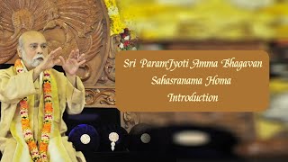 Sahasranama Homa Introduction  Sri ParamJyoti Amma Bhagavan  14th July 2024 [upl. by Sualkcin776]