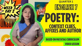 Poetry Context Clues Affixes and Author  Week 3  DAY 2  G7 ENGLISH  MATATAG  Quarter I [upl. by Jat165]