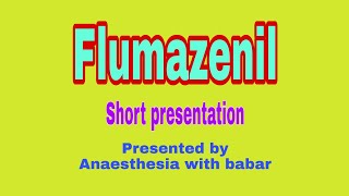 flumazenil short presentation [upl. by Briny]