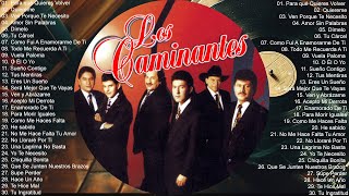 Los Caminantes Mix Románticas Inolvidables 💖💖Los Caminantes 30 Rancheras Romanticas Perronas Éxitos [upl. by Anrev]