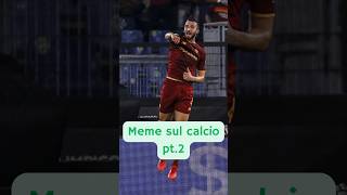 Meme sul calcio pt2 football calcio meme shorts [upl. by Reifinnej]