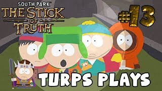 Sewers Stink  SOUTH PARK THE STICK OF TRUTH  Turps Plays 13 [upl. by Enelrae]