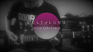 Cult of Luna amp Julie Christmas  The Wreck of SS Needle Guitar Playthrough  Tab [upl. by Halverson424]