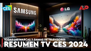 Resumen CES 2024 así son los nuevos televisores de LG Samsung Panasonic Hisense y TCL [upl. by Wallford910]