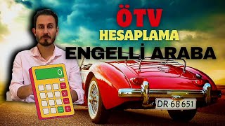 2024 ENGELLİ ARACI ÖTV HESAPLAMA  ENGELLİ ARABA ÖTV İNDİRİMİ HESAPLAMA  ÖTV MUAFİYETİ ARAÇ LİMİTİ [upl. by Yremrej]