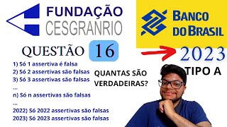 Prova do Banco do Brasil 2023 Tipo A Banca Cesgranrio Questão 16 Matemática As 2023 assertivas [upl. by Lokim]