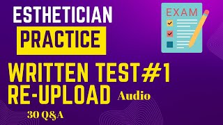 Esthetician Practice Written Test 1  ReUpload Audio [upl. by Delsman288]