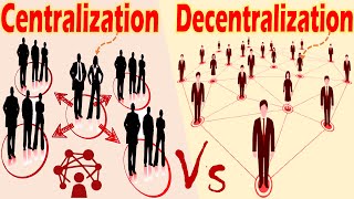 Differences between Centralization and Decentralization [upl. by Nohtiek]