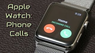 Apple Watch How to Make and Recieve Phone Calls [upl. by Clem]