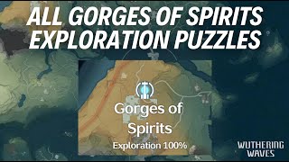 ALL GORGES OF SPIRITS EXPLORATIONADVENTURE PUZZLES  Wuthering Waves [upl. by Catherin]