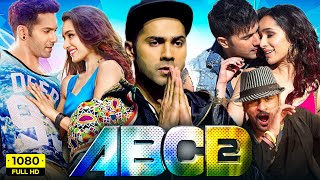 ABCD 2 Full Movie 2015  Varun Dhawan Shraddha Kapoor Prabhu Deva  Remo DSouza  Facts amp Review [upl. by Lerej]