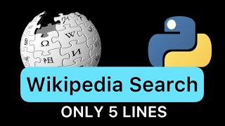 Use Python To Search Wikipedia [upl. by Carleen]