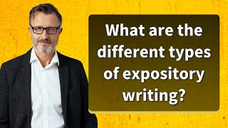 What are the different types of expository writing [upl. by Etnaik]