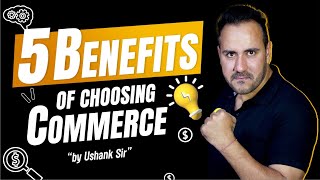 5 Benefits of Choosing Commerce Stream  After 10th Stream Confusion [upl. by Noicpesnoc727]