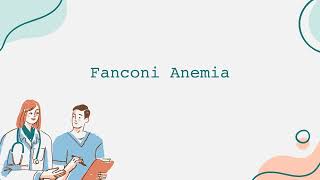 Fanconi Anemia [upl. by Anaitat]