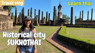 Learn about the Historical City of Sukhothai Thailand  Learn Thai [upl. by Elleirbag]