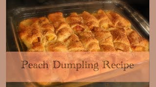 Peach Dumpling Recipe [upl. by Llennod]