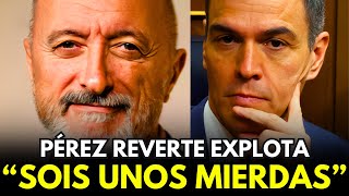 Pérez Reverte HUMILLA a Pedro Sánchez y a Marlaska Esto les dijo [upl. by Todhunter]