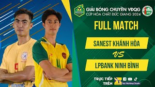 Full HD  Sanest Khánh Hoà vs LPBank Ninh Bình  Bảng Nam  Giải bóng chuyền VĐQG cúp HCĐG 2024 [upl. by Kennith]