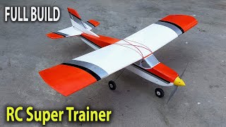 How To Make RC Super Trainer Plane  DIY Thermocole Airplane Full Build amp Flight [upl. by Aicenert807]