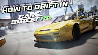 THIS is how to drift smoothly in CarX Street PC [upl. by Annmaria]