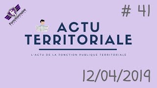 ACTU TERRITORIALE 41  12042019 [upl. by Zaraf]