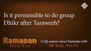 QA  Is it permissible to do group Dhikr after Taraweeh [upl. by Victorine203]