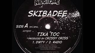 Skibadee  Tika Toc Radio [upl. by Stone]