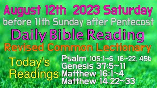 Revised Common Lectionary 2023 Aug 12 Saturdays Daily Bible Readings [upl. by Anaig199]