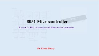 8051 Microcontroller Lesson2 Structure and Hardware connections [upl. by Nireil]