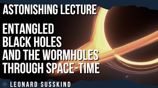 You need to see this Entangled Black Holes and the Wormholes through SpaceTime [upl. by Ahsoyem]