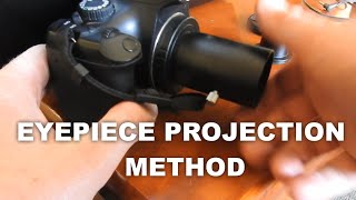 How To Film Through Telescope Eyepiece Projection Method [upl. by Yaron478]