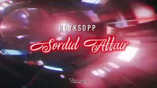 Röyksopp  Sordid Affair  Lyrics Español e Ingles ♡ [upl. by Jameson712]