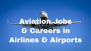 Aviation Jobs in Airports and Airlines [upl. by Ana]