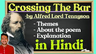 Crossing the bar by Alfred Lord Tennyson in hindi [upl. by Nawek627]