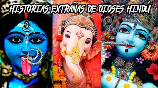 Las 9 Historias Más Extrañas De Los Dioses Del Hinduismo [upl. by Hoeve213]