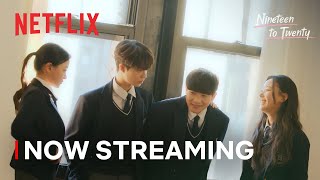 Nineteen to Twenty  Now Streaming  Netflix ENG SUB [upl. by Aroled]