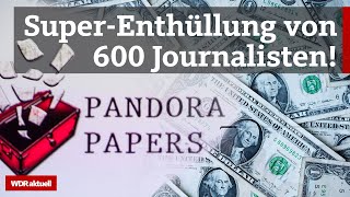 Pandora Papers Leak So verstecken Politiker Promis und Kriminelle ihr Geld  WDR aktuell [upl. by Baer893]