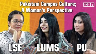 Three Women Discuss Campus Life in Lahore  Eon Podcast 36 [upl. by Kerwinn]