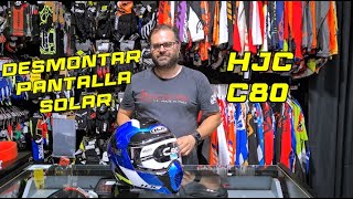 CÓMO DESMONTAR PANTALLA SOLAR HJC C80  MOTOS GARRIDO 🏍 [upl. by Mable]