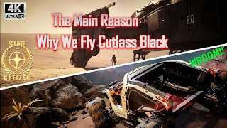 The Reason Why We Fly Cutlass Black  Star Citizen  4K UHD  Gameplay Drake Cutlass Black [upl. by Dnomsad]