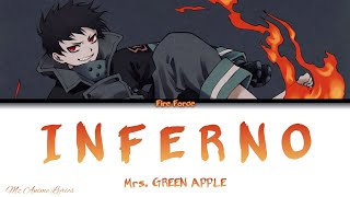 Fire Force Opening 「Inferno」  Mrs GREEN APPLE  Lyrics KAN ROM ENG [upl. by Negriv]