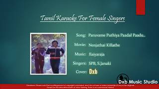 Paruvame puthiya paadal Karaoke for Female Singers by Dxb [upl. by Swarts]