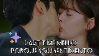 Part time mello  PORQUE EU SOU SENTIMENTO ❣ EDIT FINALE [upl. by Saretta912]