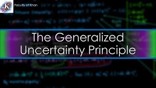 The Generalized Uncertainty Principle  ProofDerivation [upl. by Nnairam]