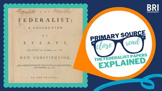 The Federalist Papers Explained  What Was the Argument to Ratify the US Constitution [upl. by Kcuhc]