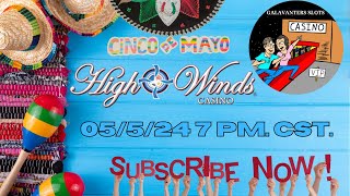 LIVE VGT RED SCREEN 7 PM CST CINCO DE MAYO galavantersslots highwindscasino vgt slots casino [upl. by Calypso]