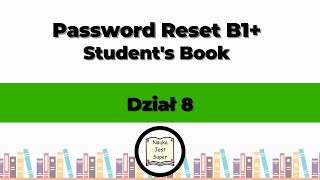 Odpowiedzi do książki Password Reset B1 Students Book  Dział 8  Angielski [upl. by Nyledam787]