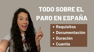 SOLICITAR EL PARO EN ESPAÑA Requisitos documentación cuantía y duración [upl. by Winna863]